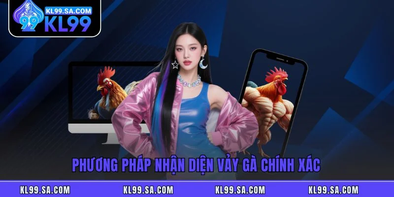 Phương pháp nhận diện vảy gà chính xác Phương pháp nhận diện vảy gà chính xác